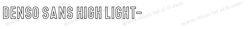 Denso Sans High Light字体转换